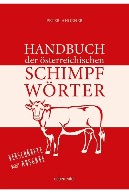 Handbuch der osterreichischen Schimpfworter (Hardcover)