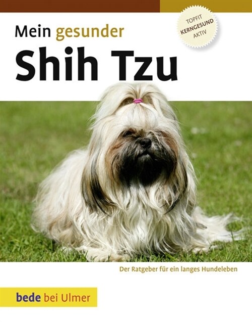Mein gesunder Shih Tzu (Hardcover)