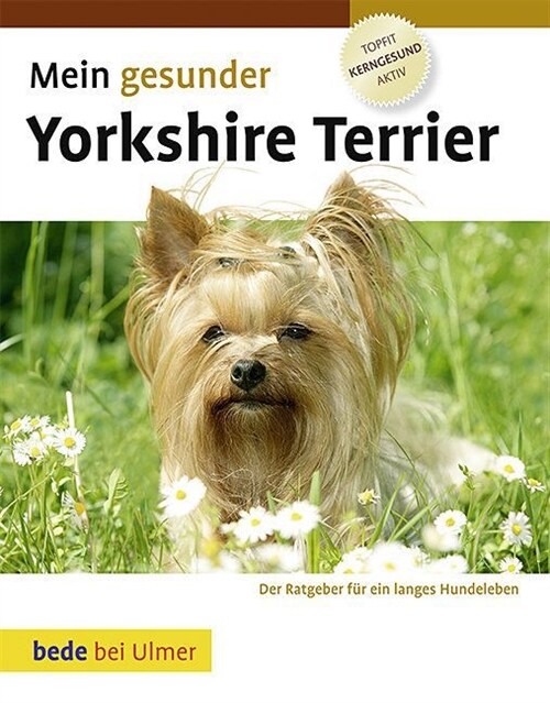 Mein gesunder Yorkshire Terrier (Hardcover)