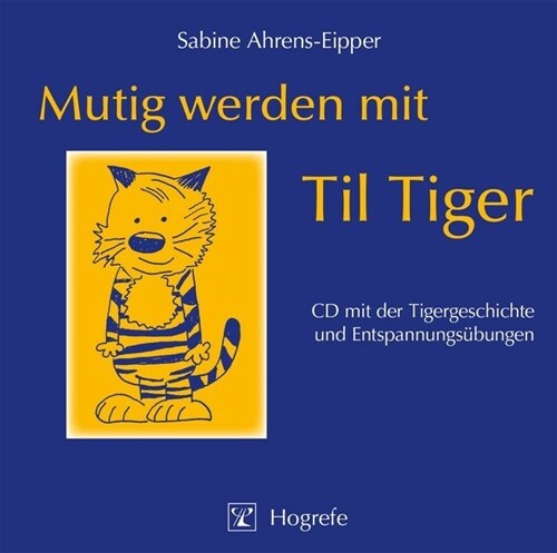 Mutig werden mit Til Tiger, 1 Audio-CD (CD-Audio)