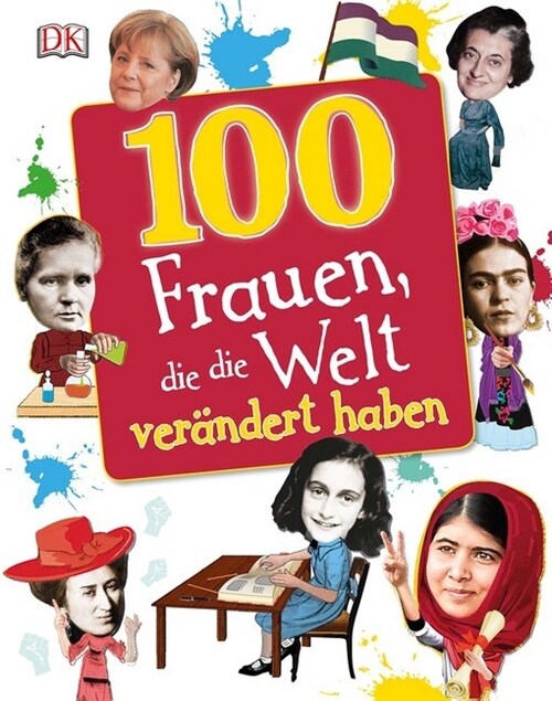 100 Frauen, die die Welt verandert haben (Hardcover)
