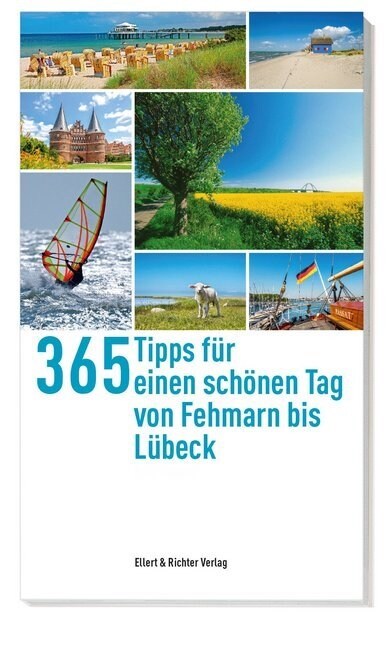 365 Tipps fur einen schonen Tag von Fehmarn bis Lubeck (Paperback)