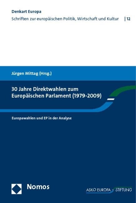 30 Jahre Direktwahlen zum Europaischen Parlament (1979-2009) (Paperback)