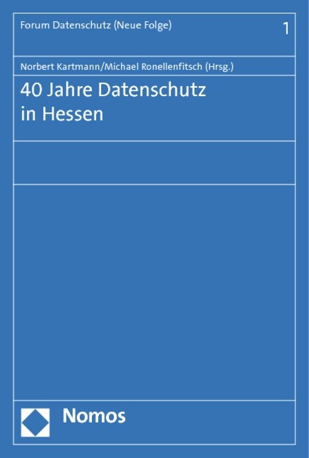 40 Jahre Datenschutz in Hessen (Paperback)