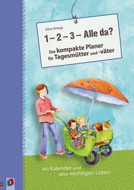 1, 2, 3 - Alle da？ Der kompakte Planer fur Tagesmutter und -vater (Paperback)