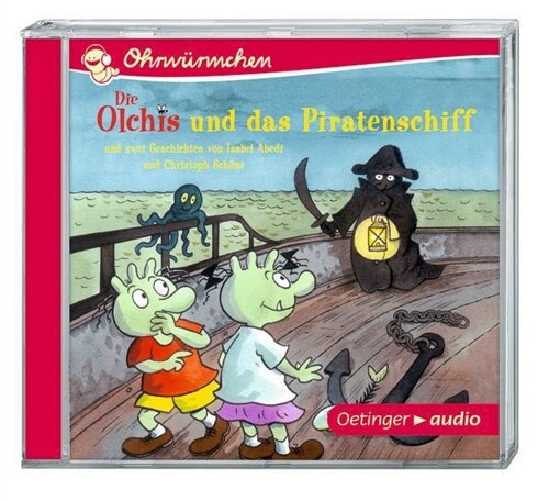 Die Olchis und das Piratenschiff und zwei Geschichten, Audio-CD (CD-Audio)