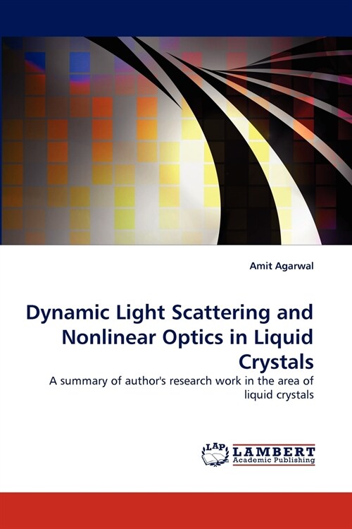 Dynamic Light Scattering and Nonlinear Optics in Liquid Crystals (Paperback)