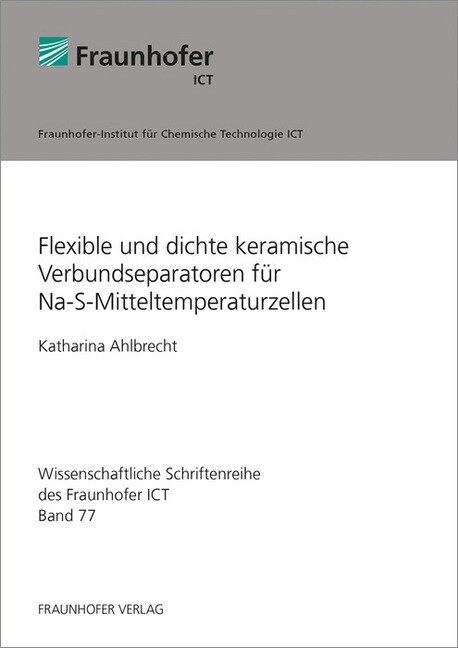 Flexible und dichte keramische Verbundseparatoren fur Na-S-Mitteltemperaturzellen. (Paperback)