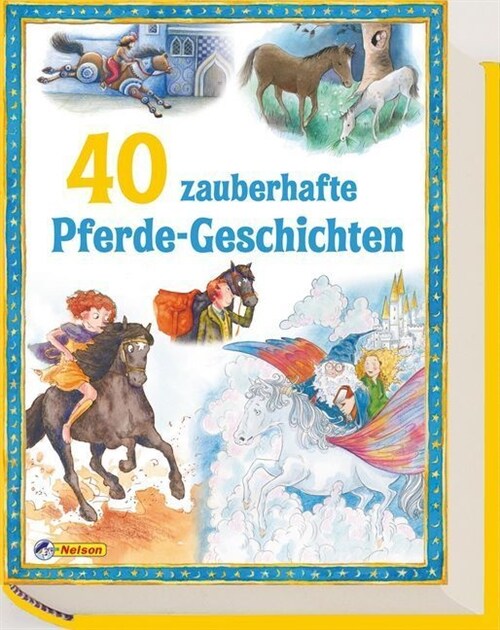 40 zauberhafte Pferdegeschichten (Paperback)