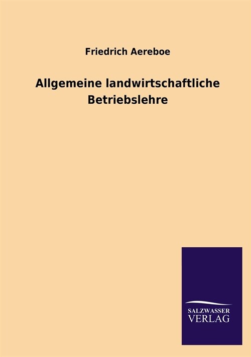 Allgemeine landwirtschaftliche Betriebslehre (Paperback)
