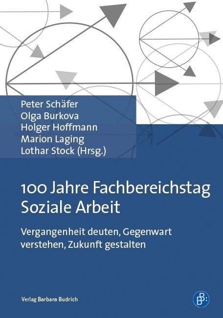 100 Jahre Fachbereichstag Soziale Arbeit (Paperback)