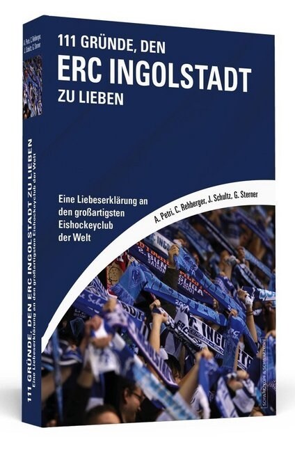 111 Grunde, den ERC Ingolstadt zu lieben (Paperback)