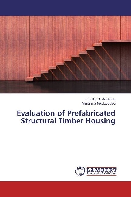 Evaluation of Prefabricated Structural Timber Housing (Paperback)