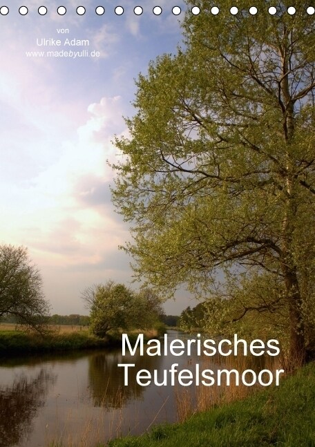 Malerisches Teufelsmoor (Tischkalender immerwahrend DIN A5 hoch) (Calendar)