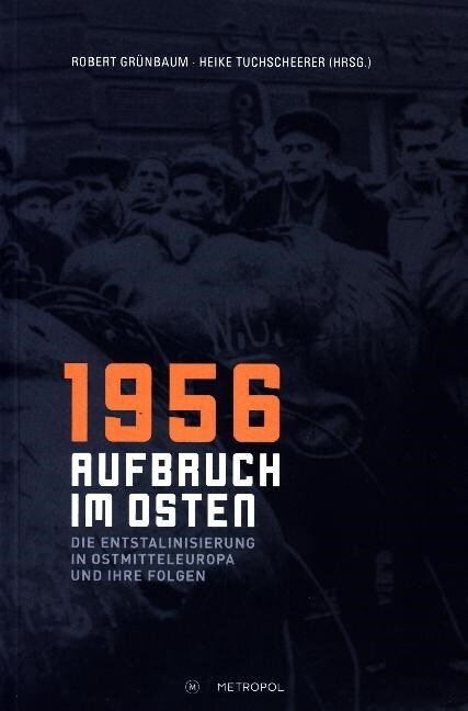 1956 - Aufbruch im Osten (Hardcover)