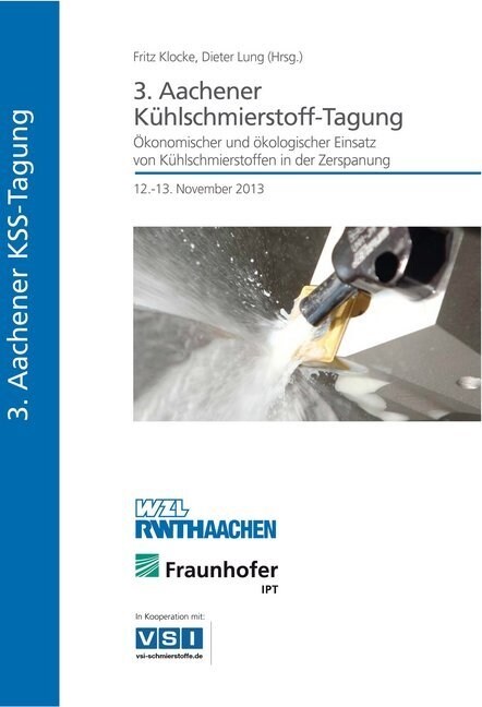 3. Aachener Kuhlschmierstoff-Tagung (Paperback)