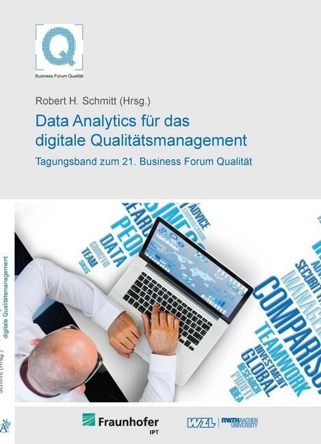 21. Business Forum Qualitat - Data Analytics fur das digitale Qualitatsmanagement (Paperback)