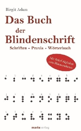 Das Buch der Blindenschrift, Relief-Alphabet zum Herausnehmen (Hardcover)
