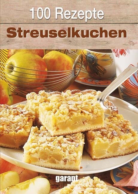 100 Rezepte - Streuselkuchen (Hardcover)