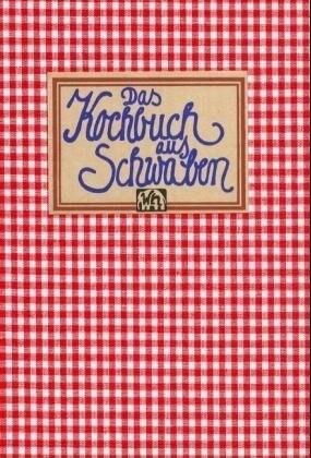 Das Kochbuch aus Schwaben (Hardcover)
