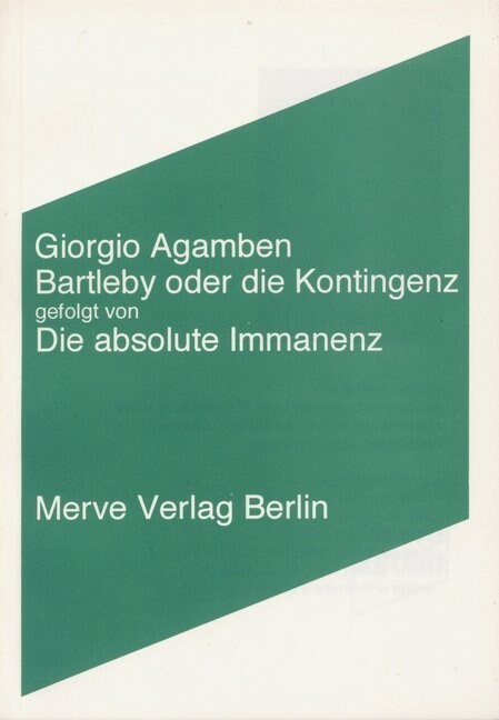 Bartleby oder die Kontingenz gefolgt von Die absolute Immanenz (Paperback)