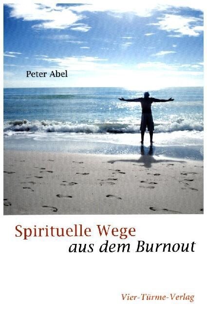 Spirituelle Wege aus dem Burnout (Paperback)