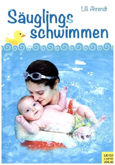 Sauglingsschwimmen und kindliche Entwicklung (Paperback)