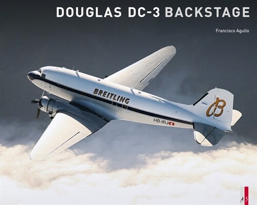 Douglas DC-3 Backstage (Hardcover)