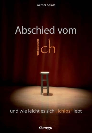 Abschied vom Ich und wie leicht es sich ichlos lebt (Hardcover)