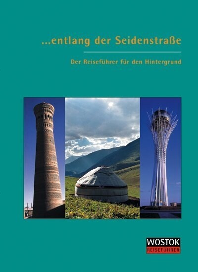 . . . entlang der Seidenstraße (Paperback)