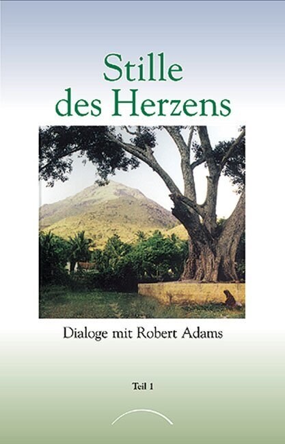 Stille des Herzens. Tl.1 (Paperback)