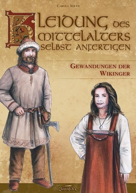 Kleidung des Mittelalters selbst anfertigen, Gewandungen der Wikinger (Paperback)