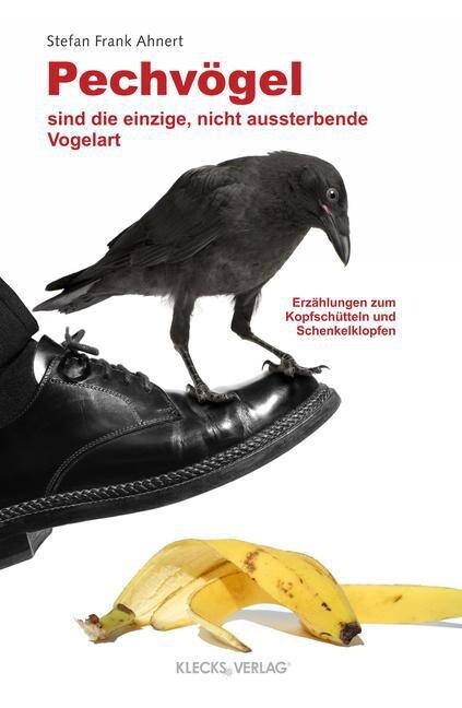 Pechvogel sind die einzige, nicht aussterbende Vogelart (Paperback)