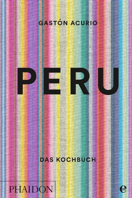 Peru. Das Kochbuch (Hardcover)