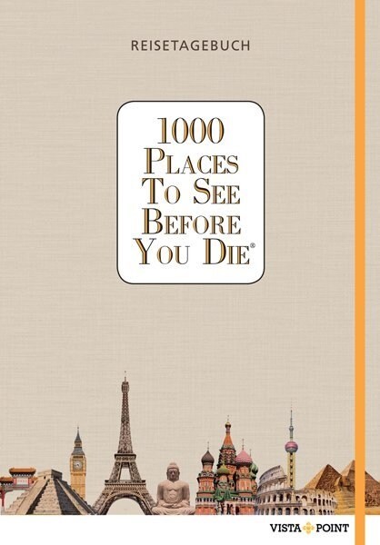 1000 Places To See Before You Die - Reisetagebuch (Hardcover)