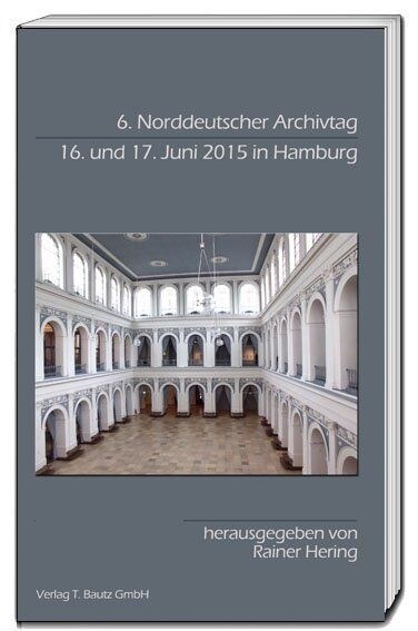 6. Norddeutscher Archivtag (Paperback)