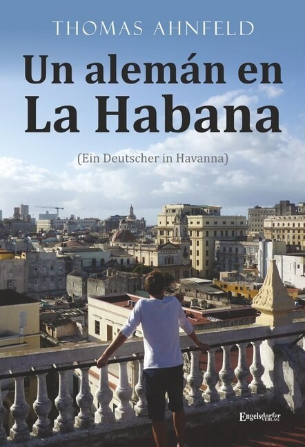 Un aleman en La Habana - Ein Deutscher in Havanna (Paperback)