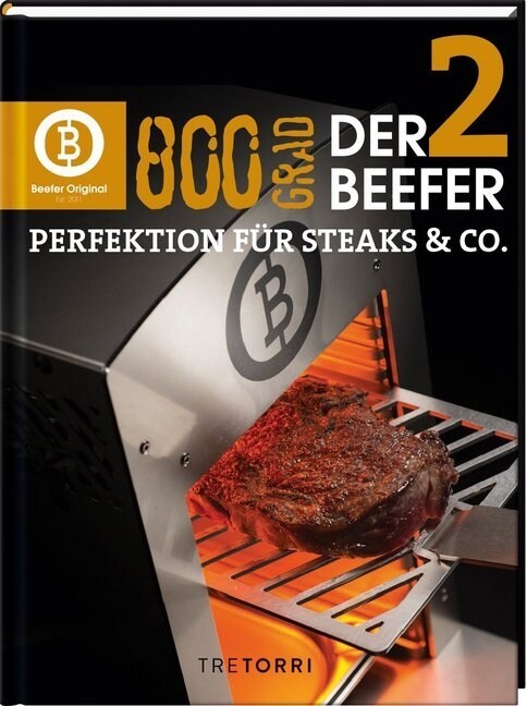 800 Grad - Der Beefer. Bd.2 (Hardcover)