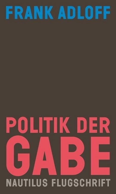 Politik der Gabe (Paperback)