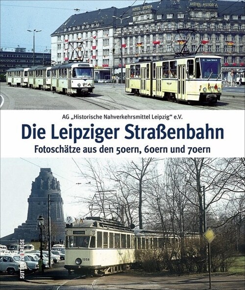 Die Leipziger Straßenbahn (Hardcover)