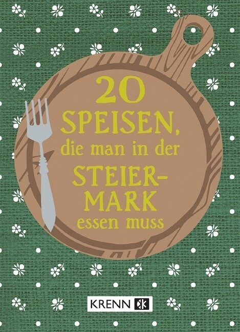 20 Speisen, die man in der Steiermark essen muss (Paperback)