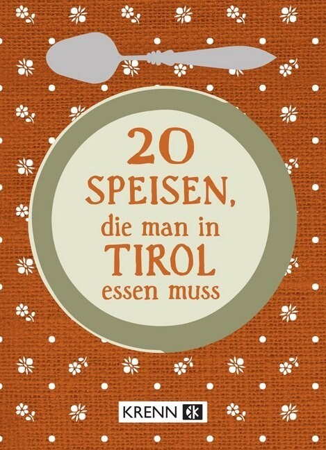 20 Speisen, die man in Tirol essen muss (Paperback)