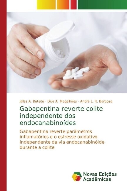 Gabapentina reverte colite independente dos endocanabino?es (Paperback)