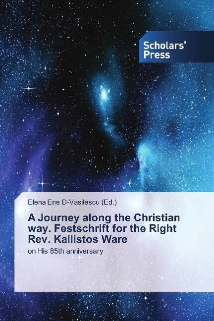 A Journey along the Christian way. Festschrift for the Right Rev. Kallistos Ware (Paperback)