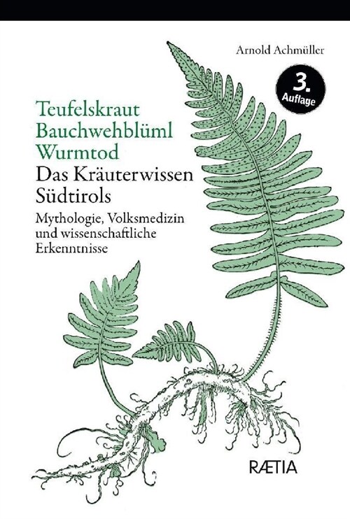 Teufelskraut, Bauchwehbluml, Wurmtod (Hardcover)
