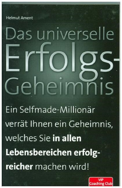 Das universelle Erfolgsgeheimnis (Paperback)