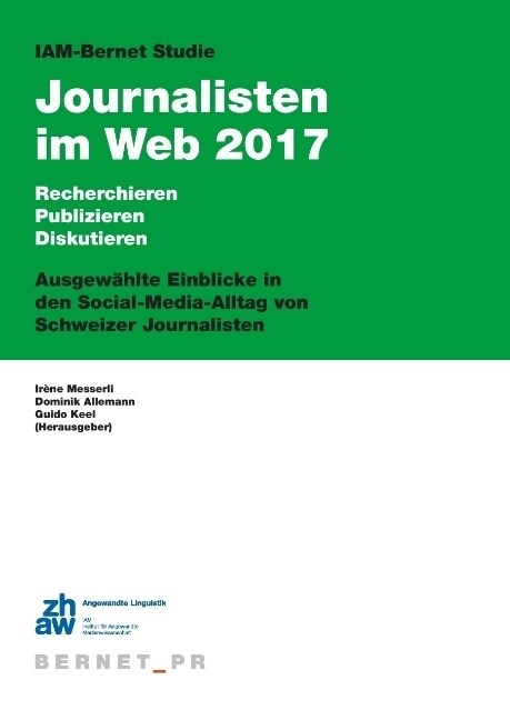 IAM-Bernet Studie Journalisten im Web 2017 (Hardcover)