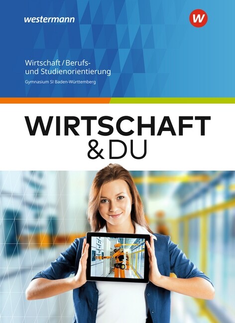 Wirtschaft und DU - Ausgabe fur Baden-Wurttemberg (Hardcover)