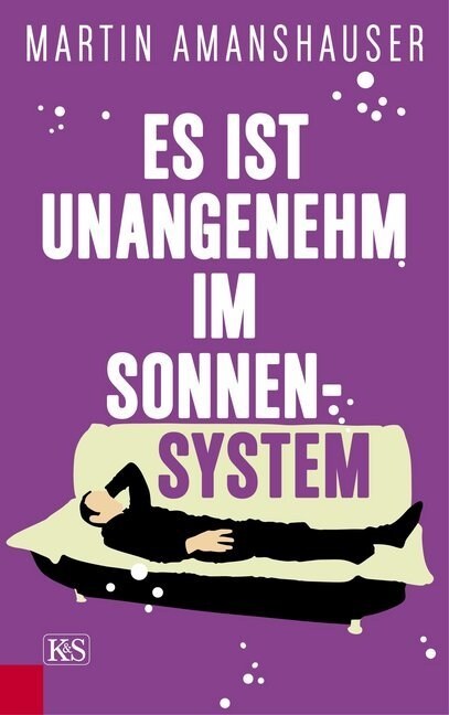 Es ist unangenehm im Sonnensystem (Hardcover)