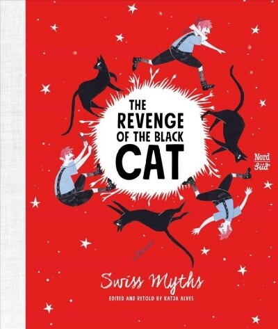 The Revenge of the Black Cat: Swiss Myths (Hardcover)